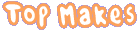 Top makes